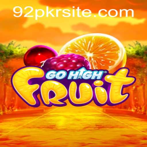 GoHighFruit: A New Era in Mobile Gaming with 92PKR