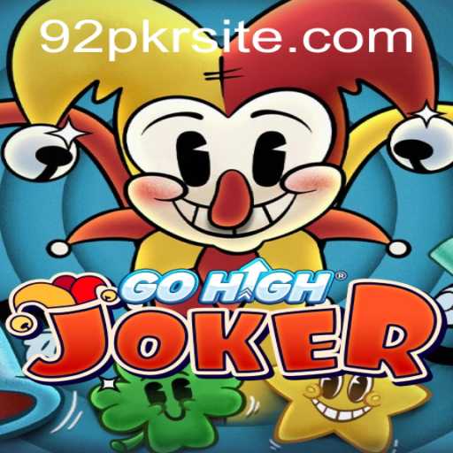 Explore GoHighJoker: The Ultimate Gaming Experience with 92PKR
